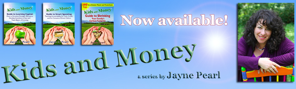 Kids and Money: A Series by Jayne Pearl